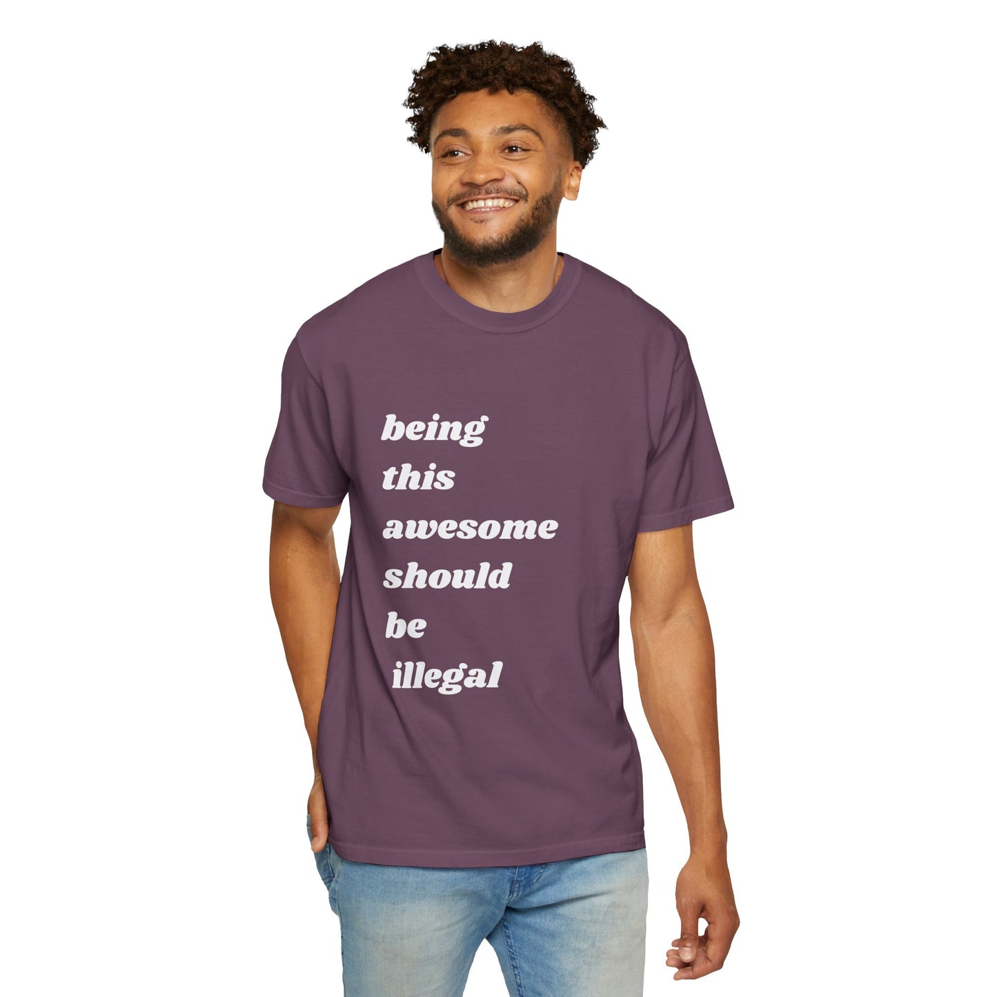 Being This Awesome Should Be Illegal | Inspirational Tee