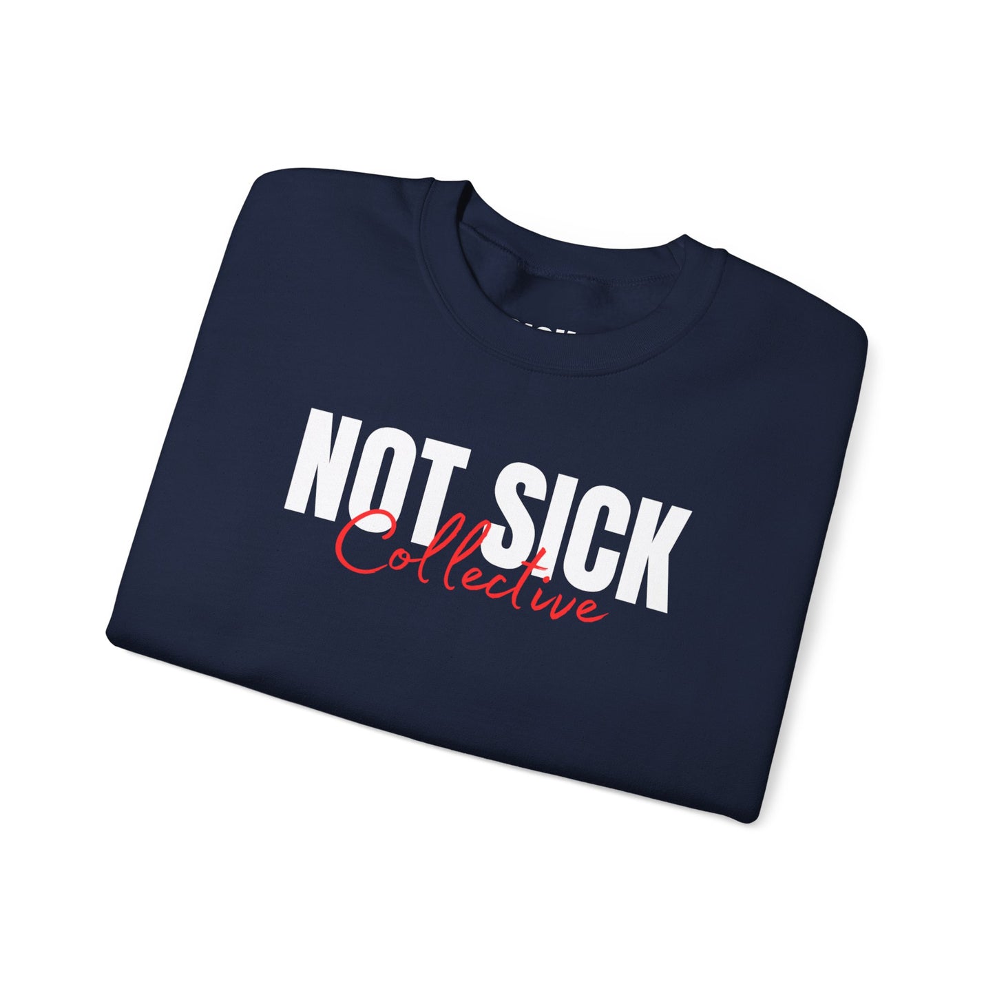 Not Sick Collective Crewneck Sweatshirt — Graphic Black Pullover for Wellness Advocates