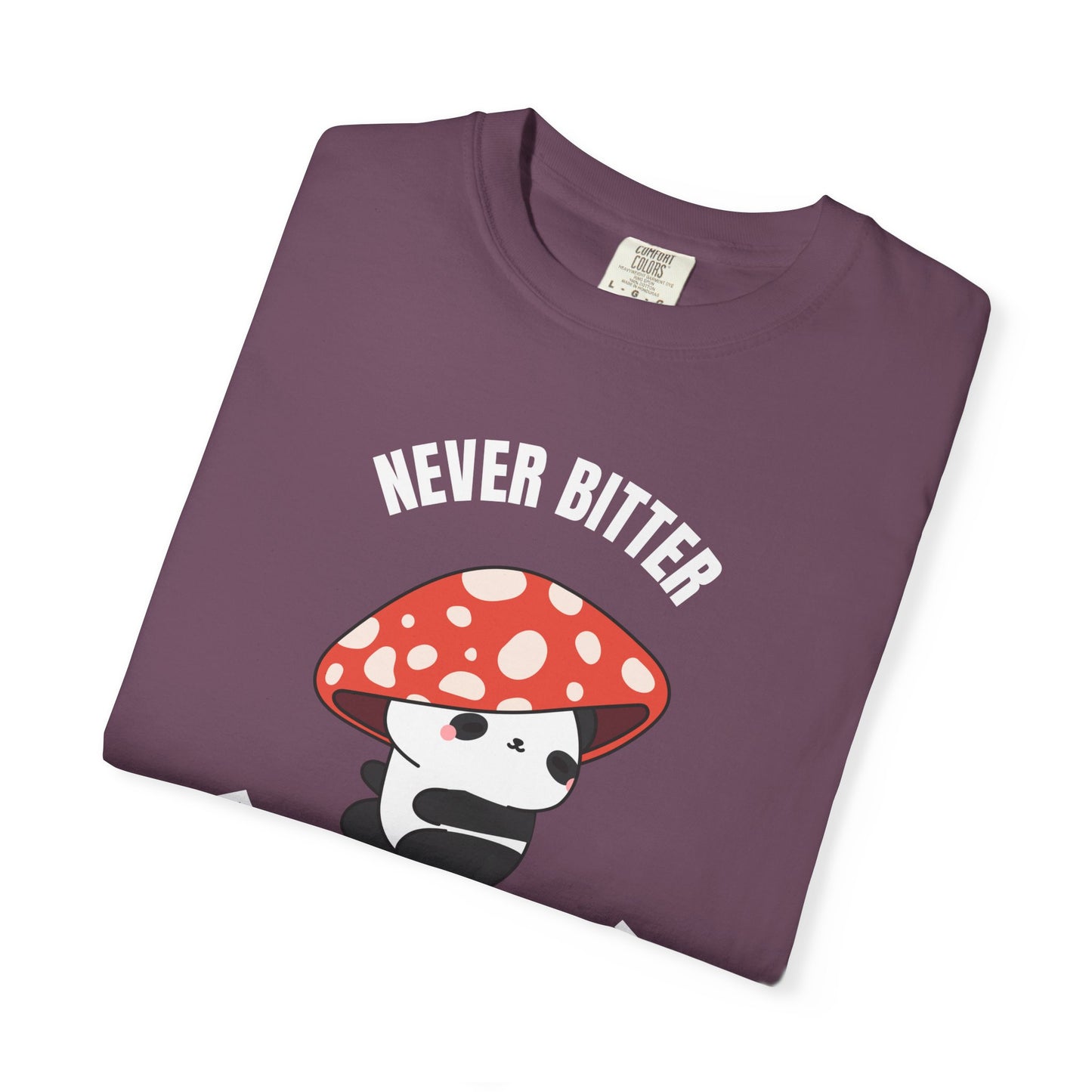 Never Bitter | Inspirational Tee