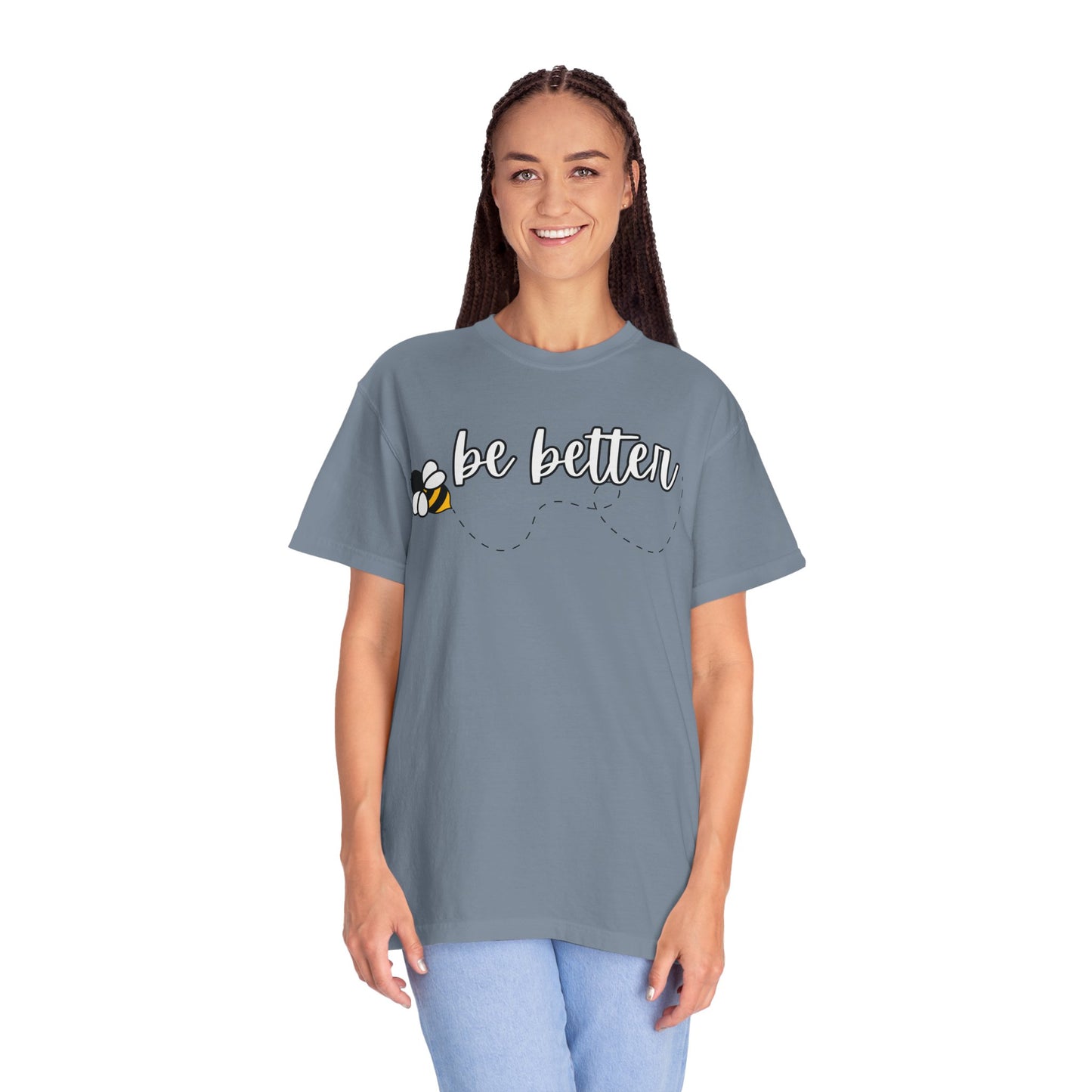 Be Better | Inspirational Tee