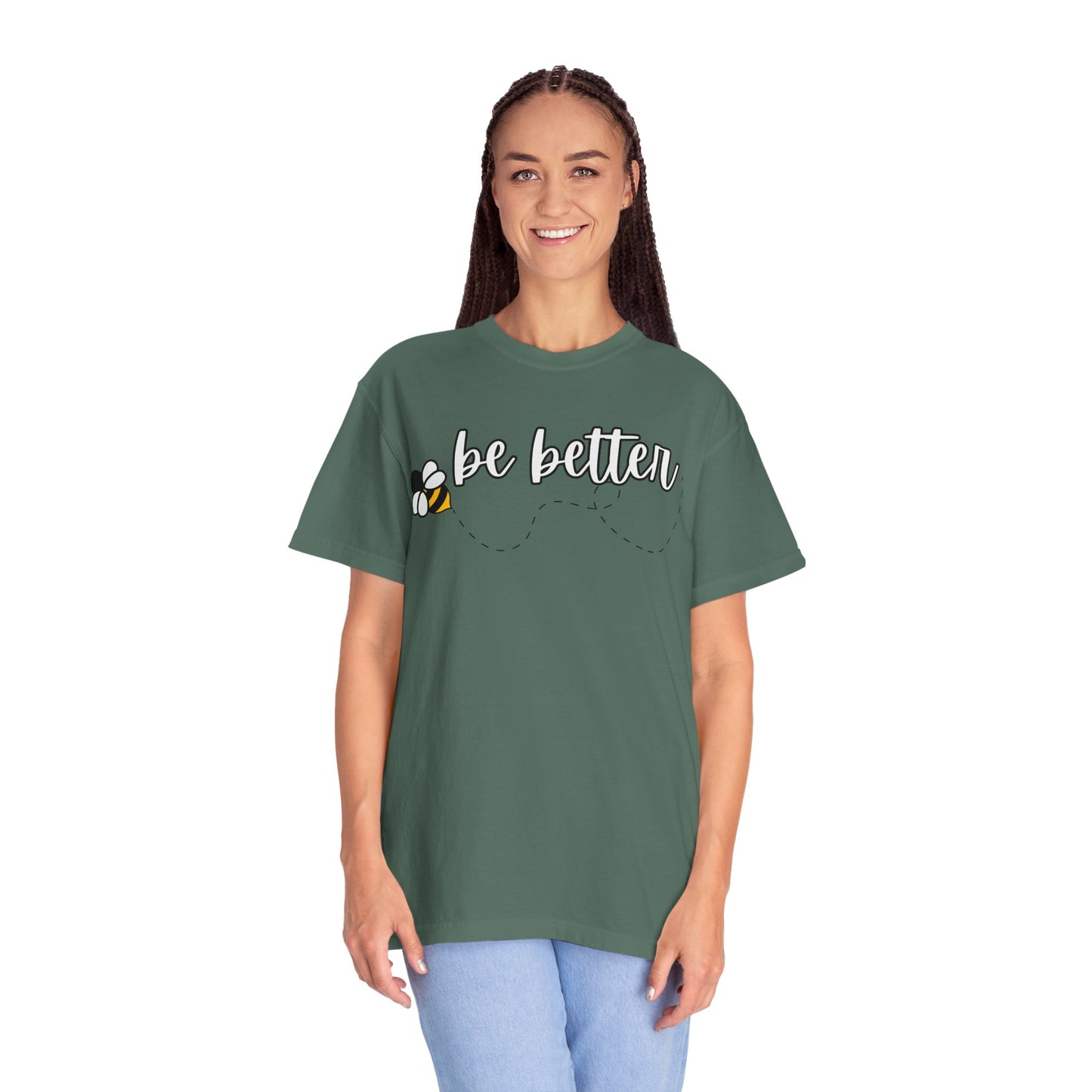 Be Better | Inspirational Tee
