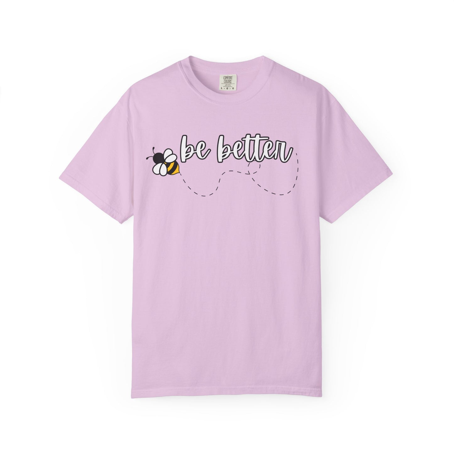 Be Better | Inspirational Tee