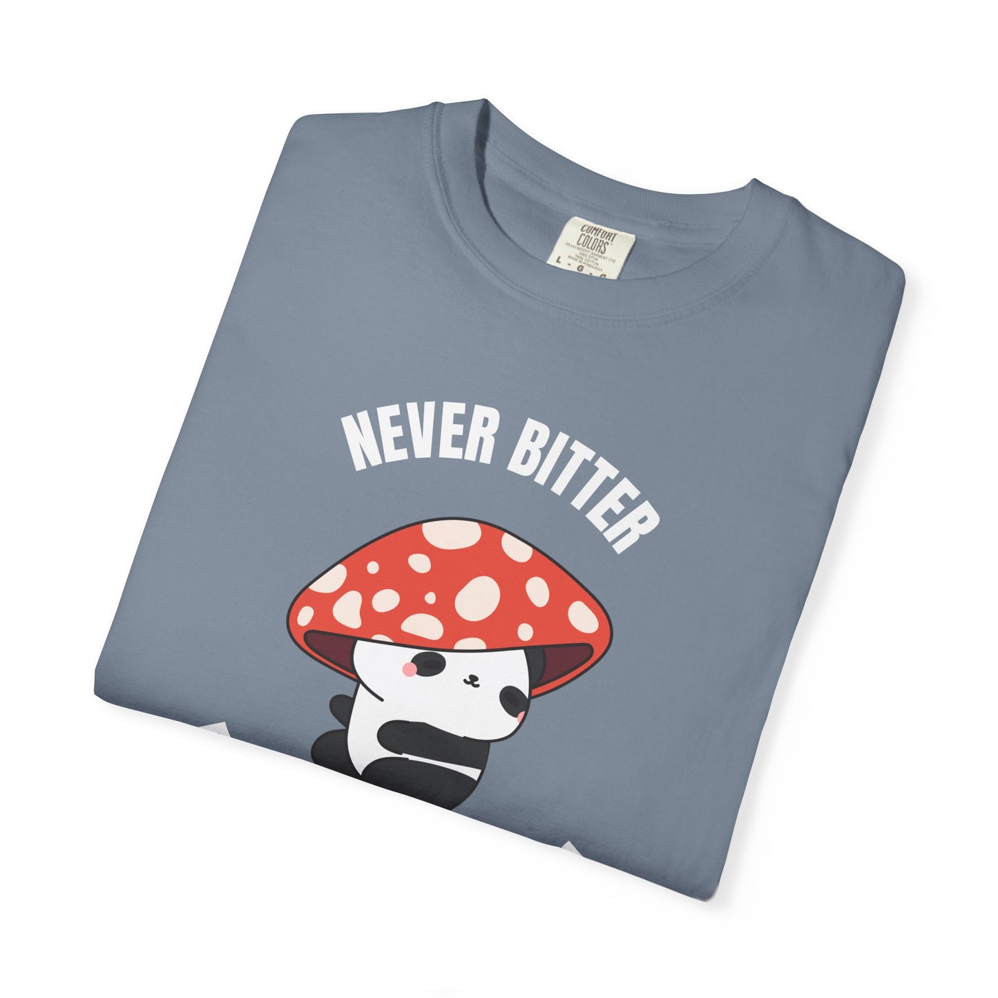 Never Bitter | Inspirational Tee