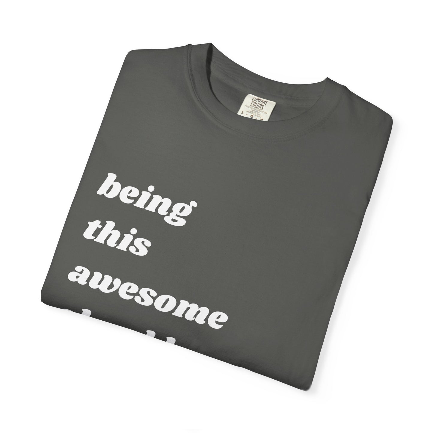 Being This Awesome Should Be Illegal | Inspirational Tee