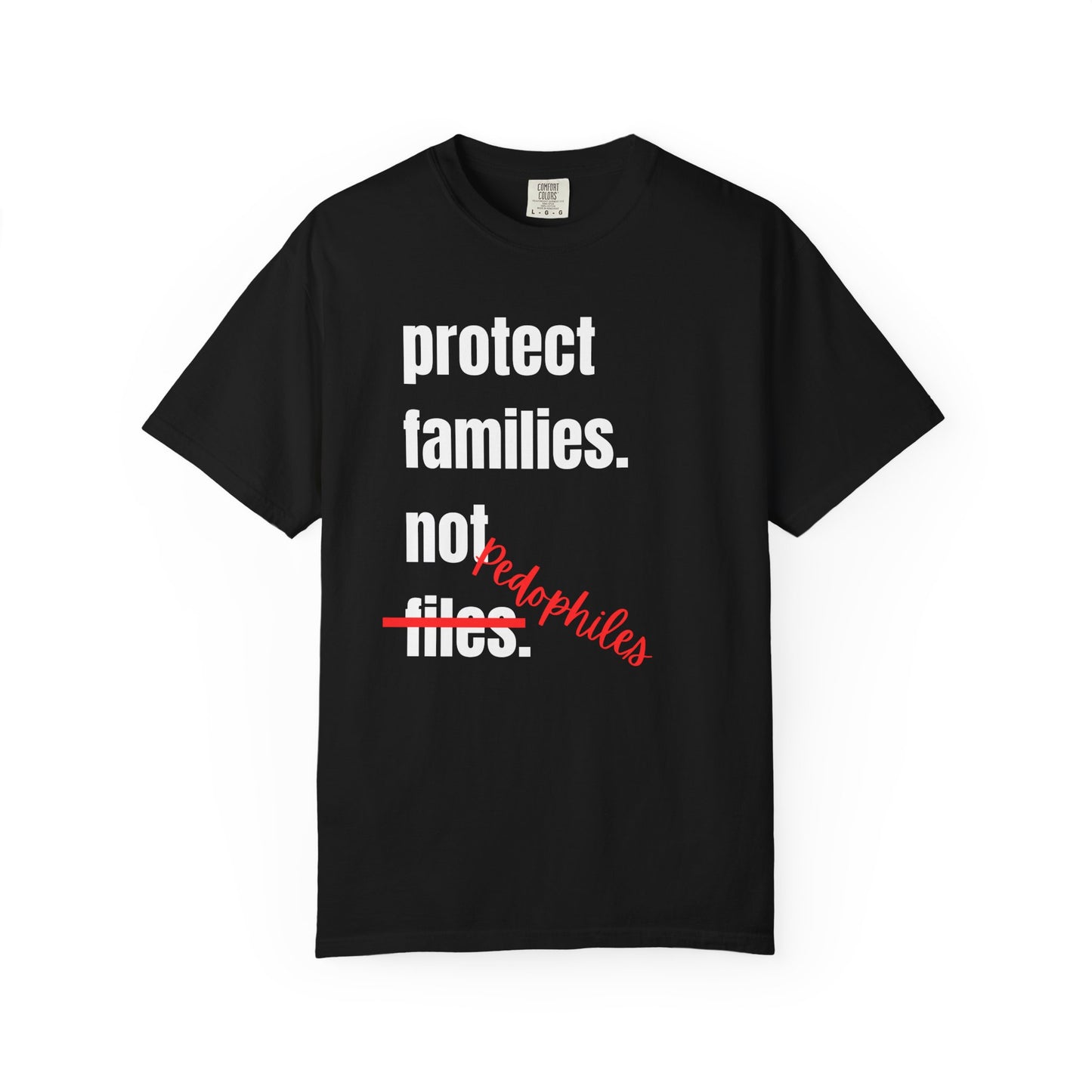 Protect Families Not P-words | Community Action Tee