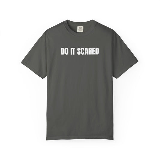 Do It Scared | Inspirational Tee