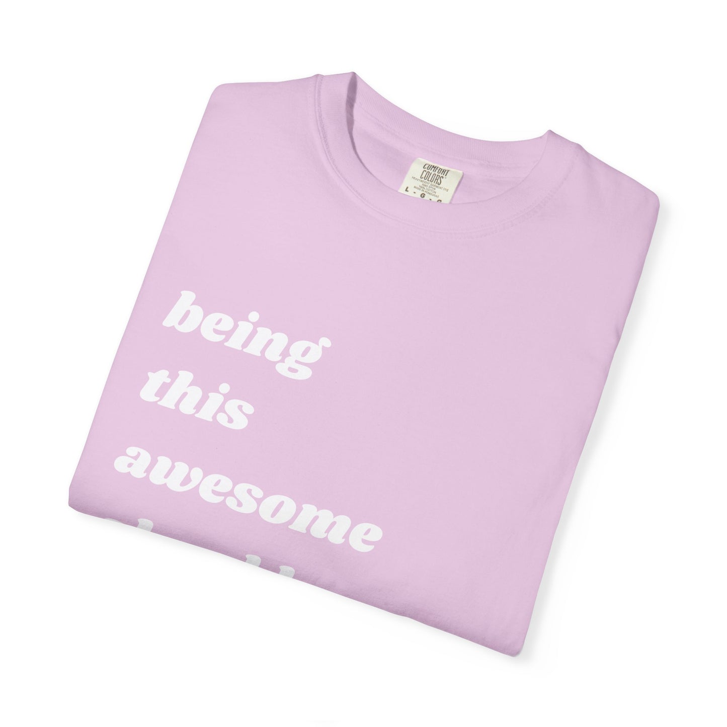 Being This Awesome Should Be Illegal | Inspirational Tee