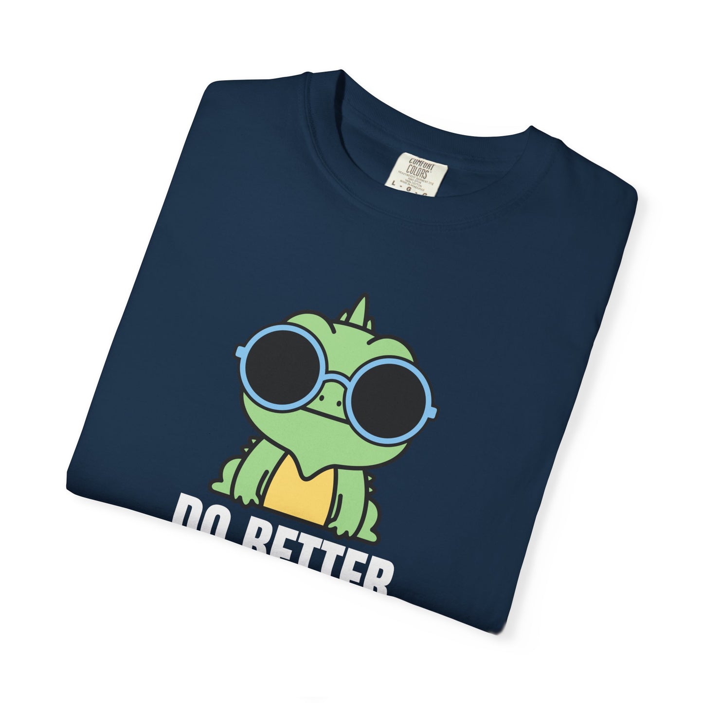 Do Better | Inspirational Tee