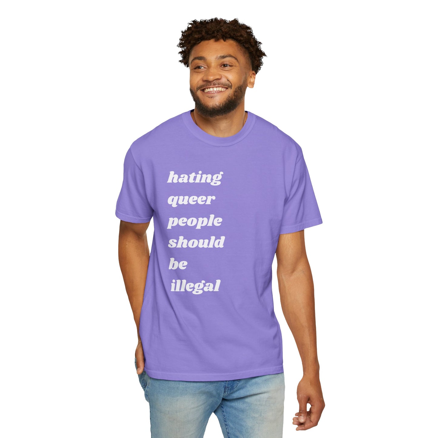Hating Queer People Should Be Illegal | Inspirational Tee