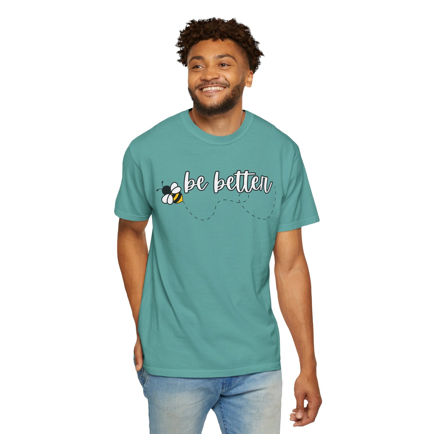 Be Better | Inspirational Tee