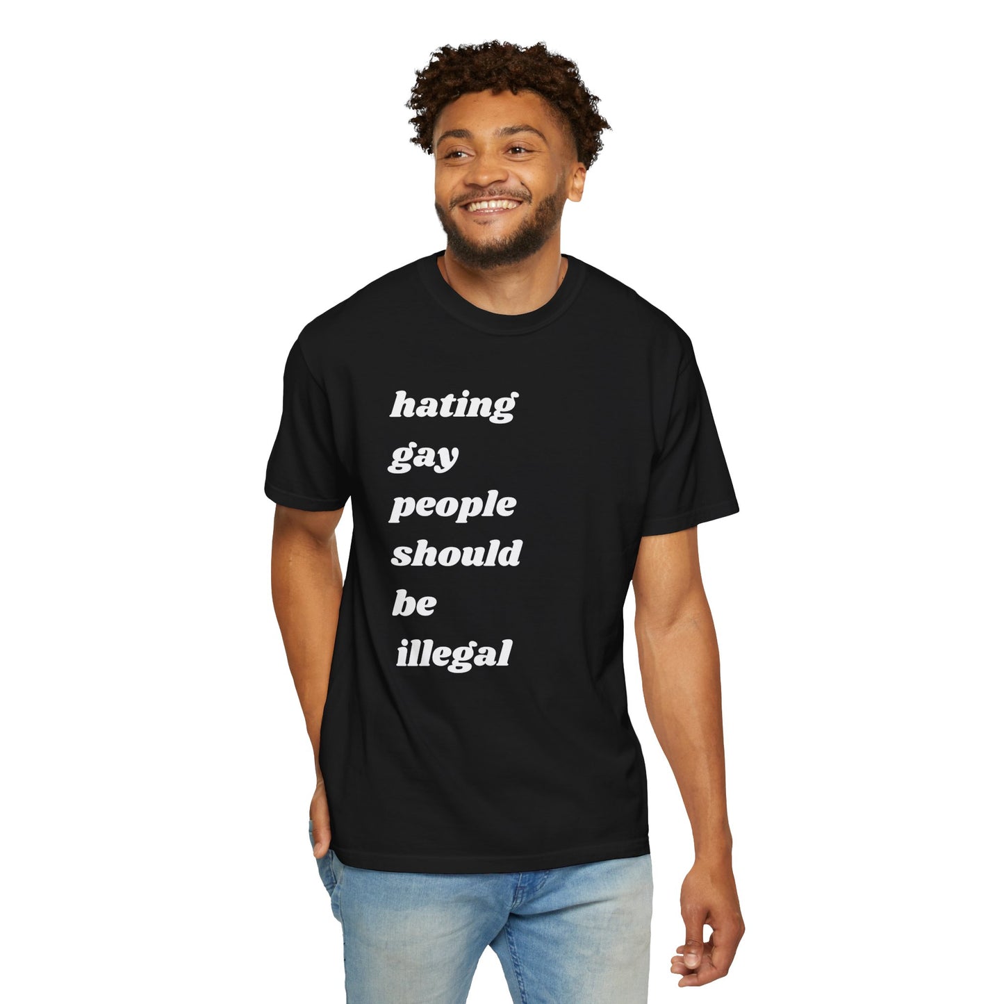 Hating Gay People Should Be Illegal | Inspirational Tee