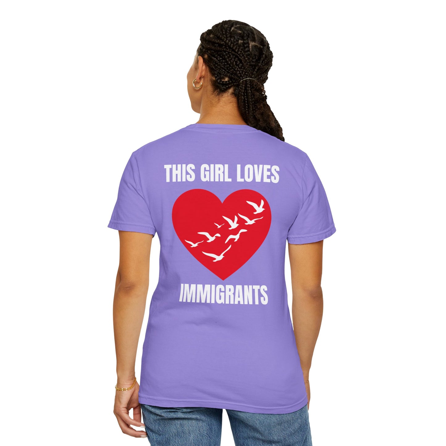 This Girl Loves Immigrants | Community Action Tee