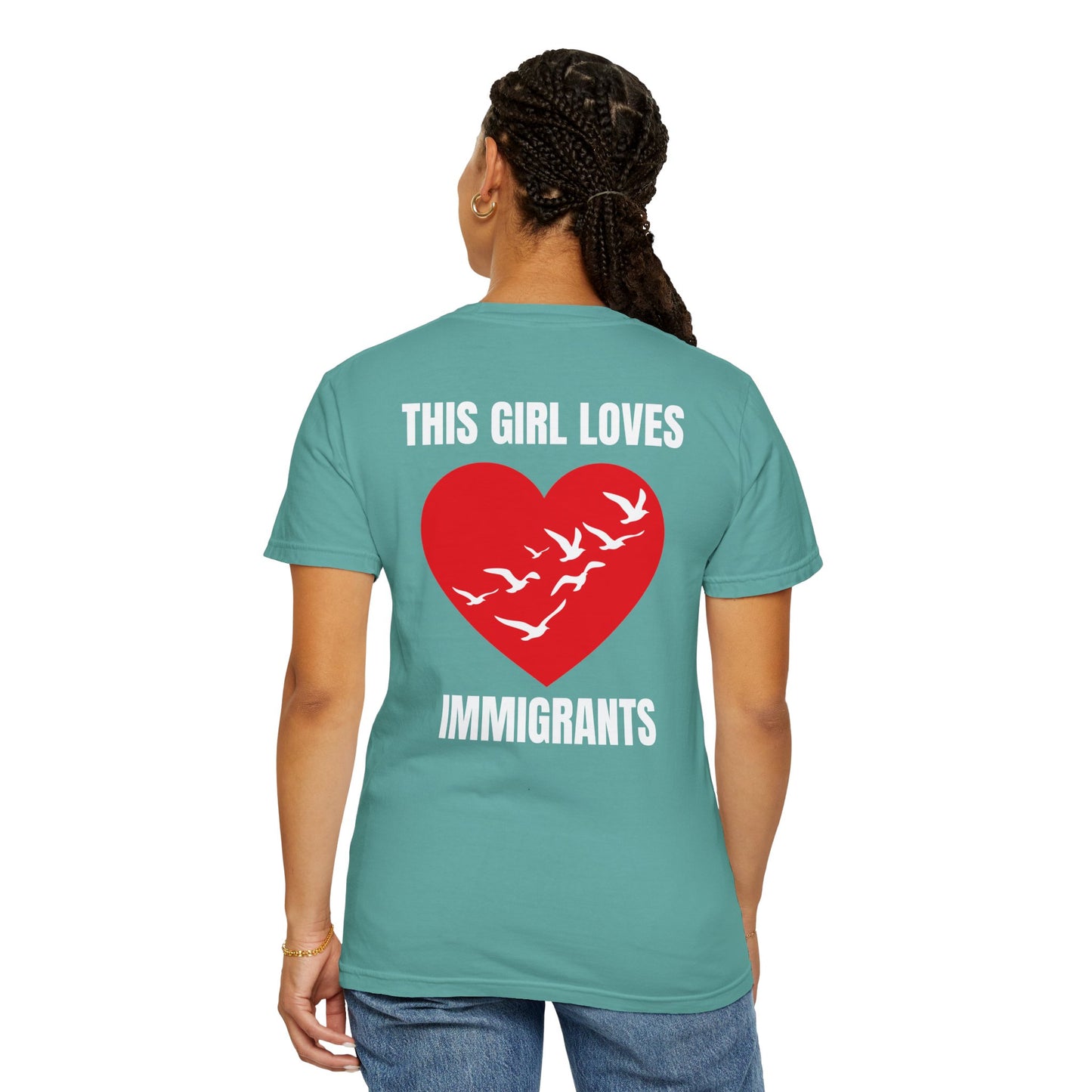 This Girl Loves Immigrants | Community Action Tee