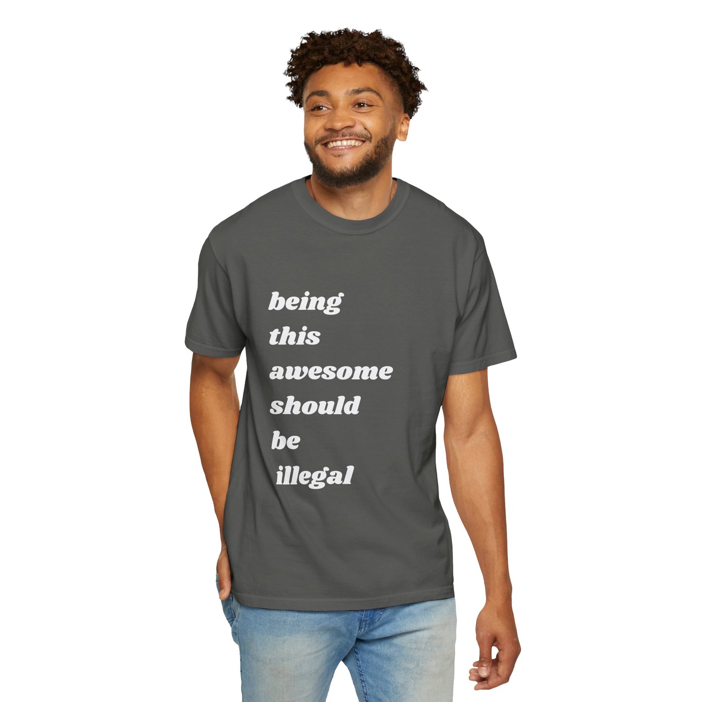 Being This Awesome Should Be Illegal | Inspirational Tee