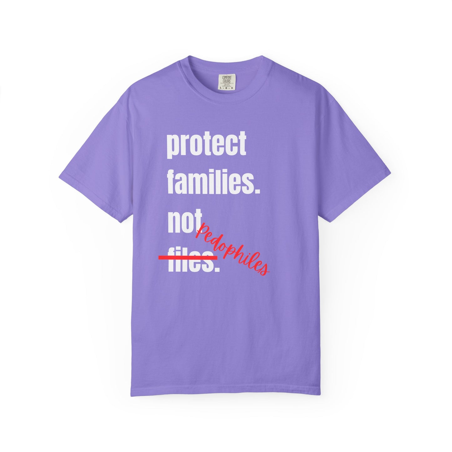 Protect Families Not P-words | Community Action Tee