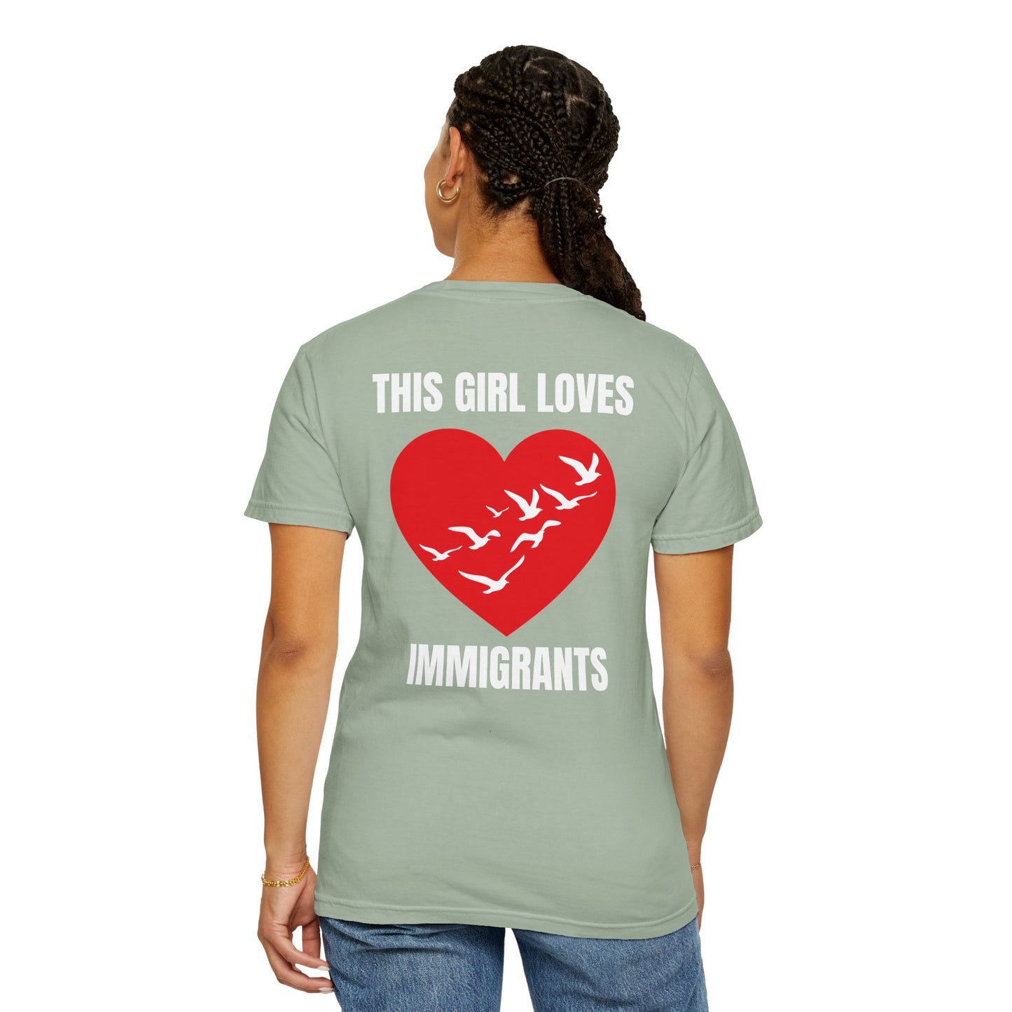 This Girl Loves Immigrants | Community Action Tee
