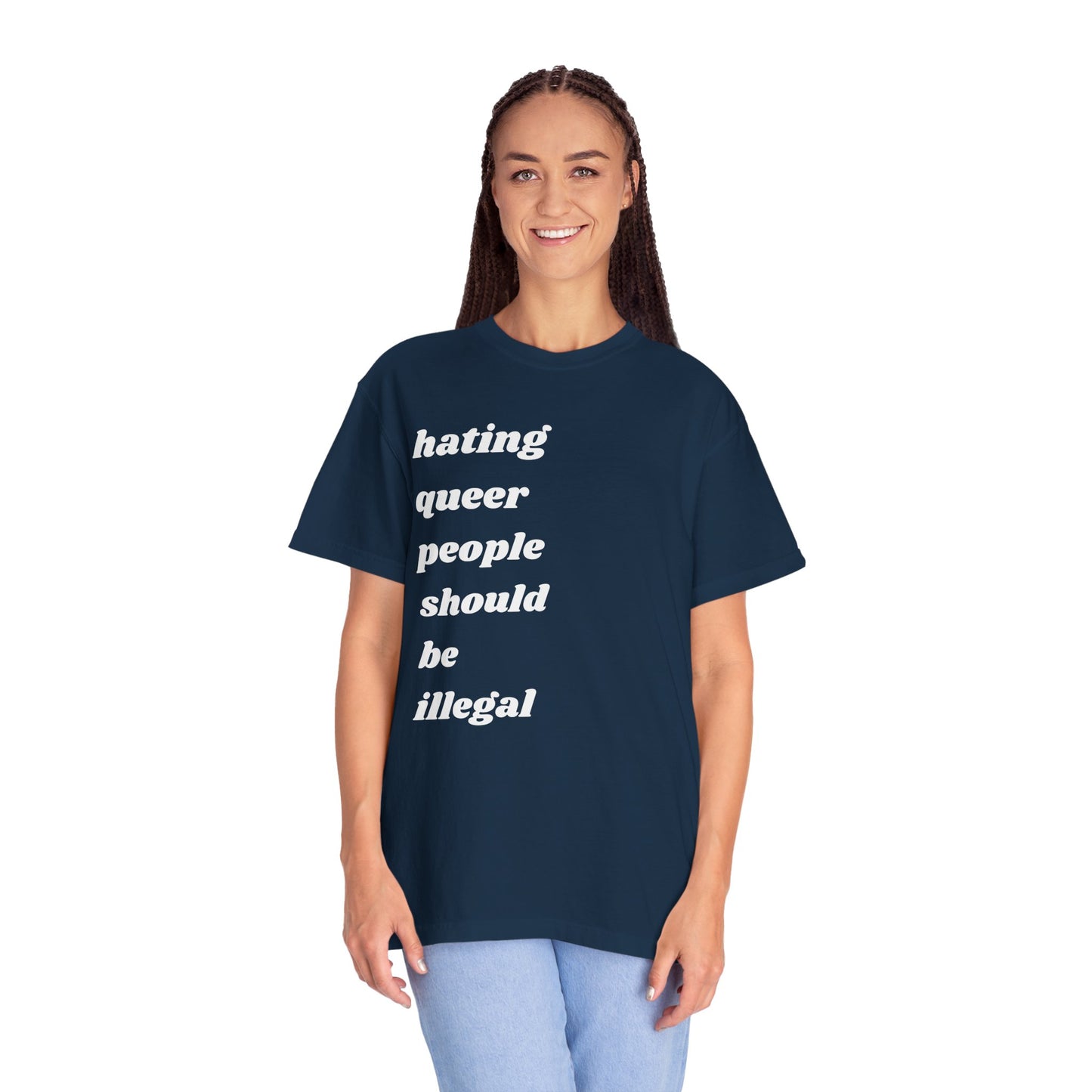 Hating Queer People Should Be Illegal | Inspirational Tee