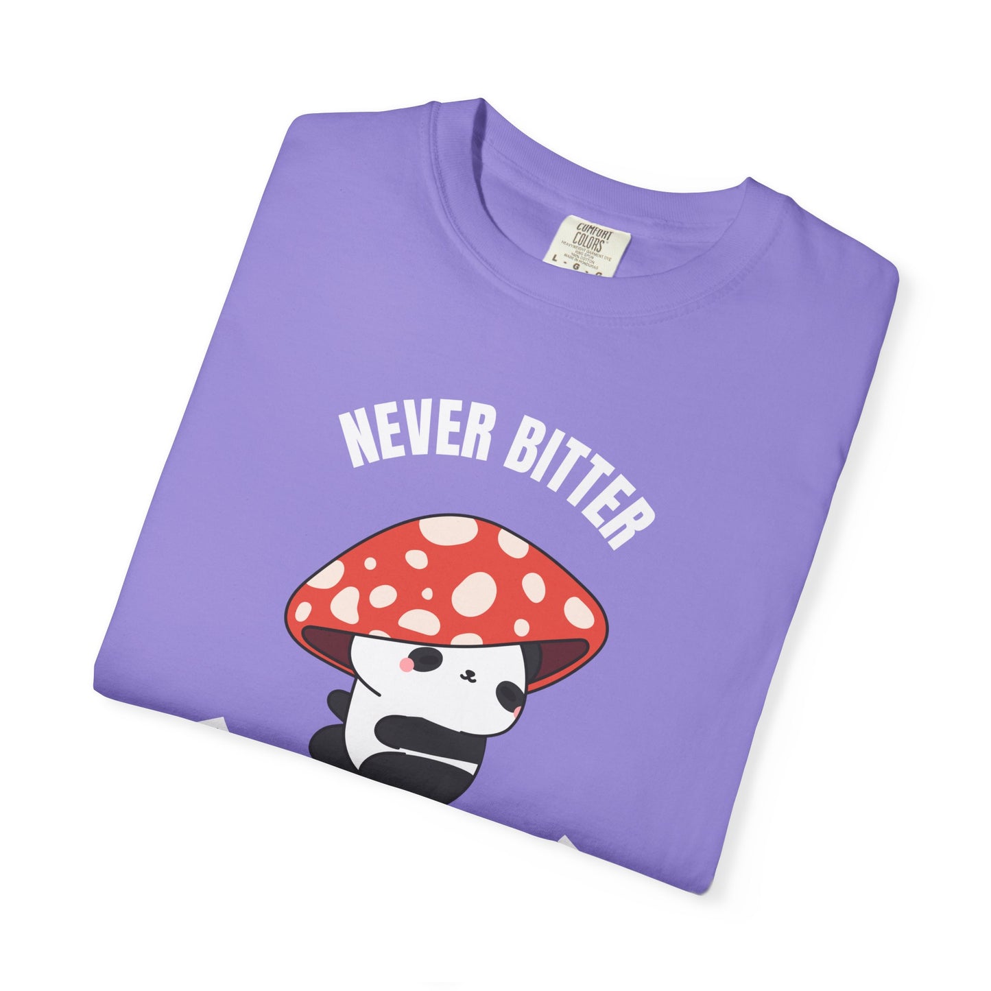 Never Bitter | Inspirational Tee