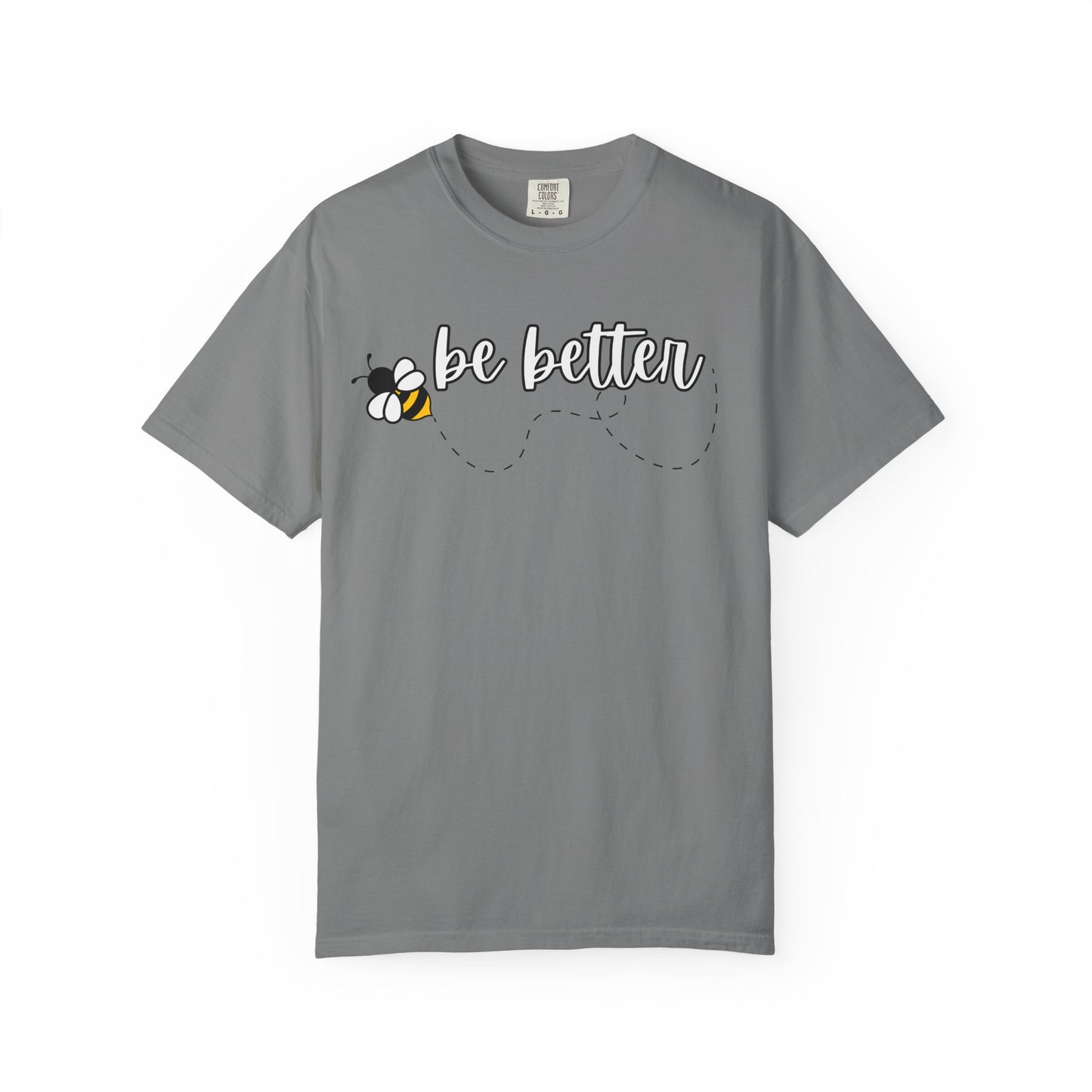 Be Better | Inspirational Tee