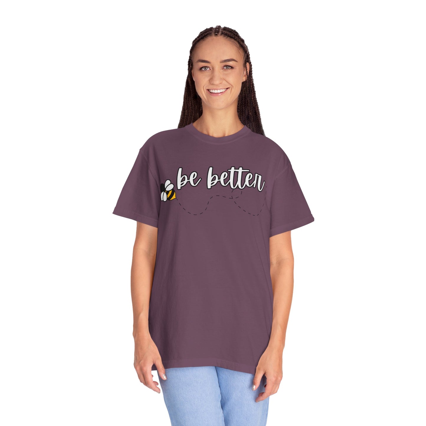 Be Better | Inspirational Tee