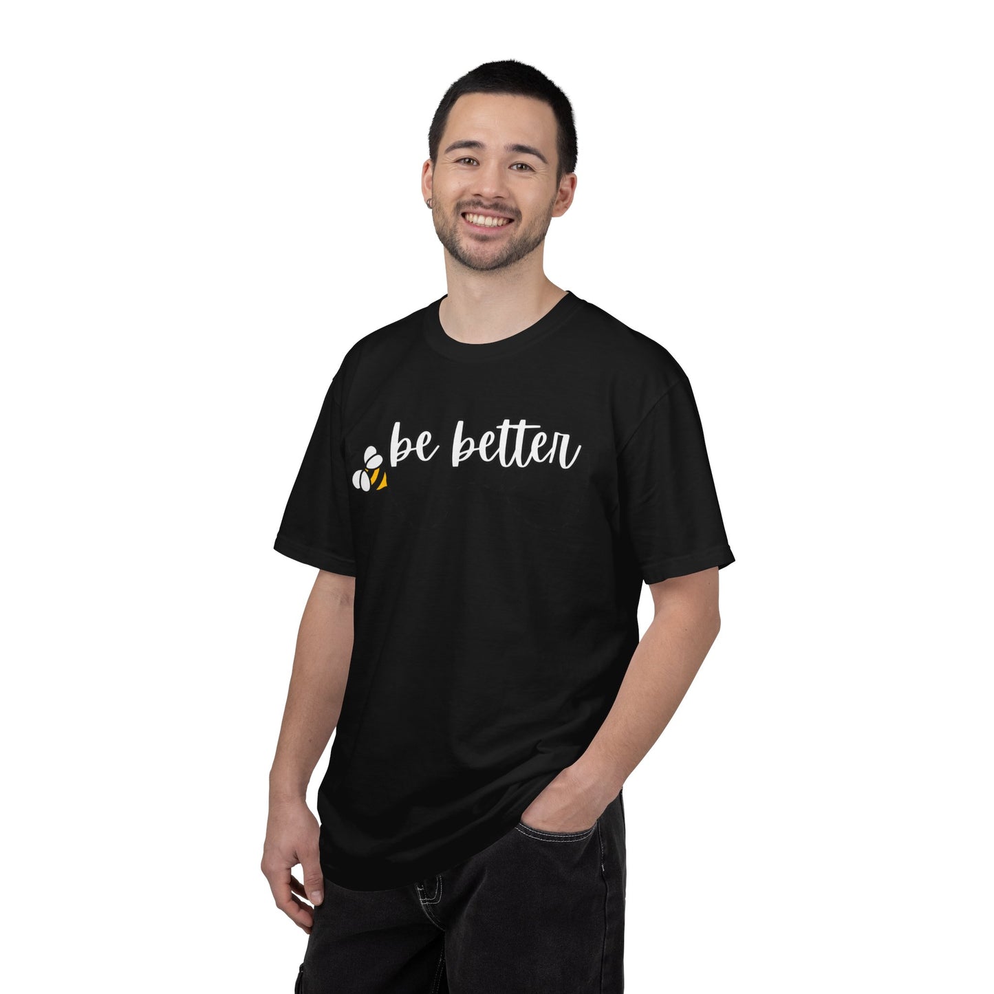 Be Better | Inspirational Tee