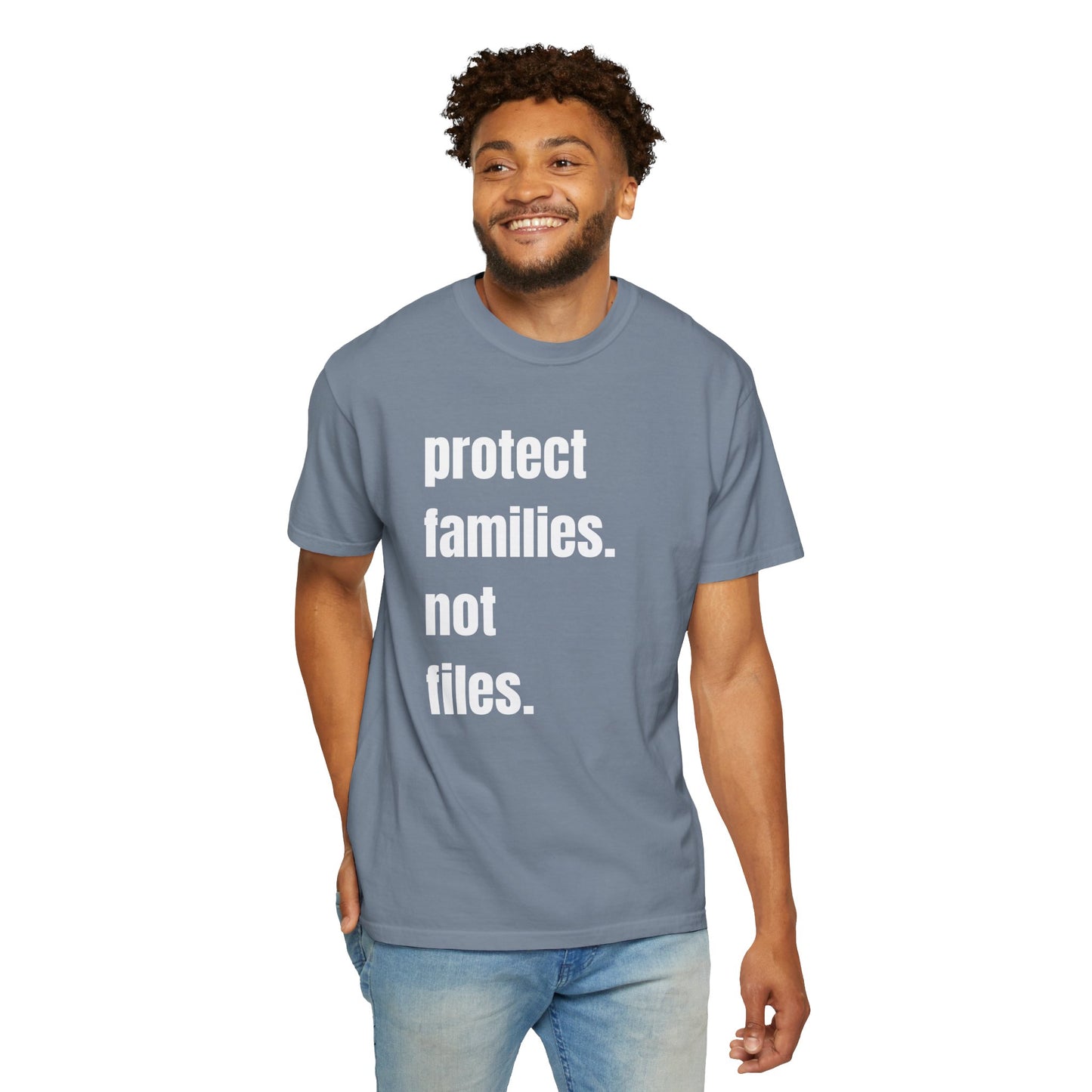 Protect Families Not Files | Community Action Tee