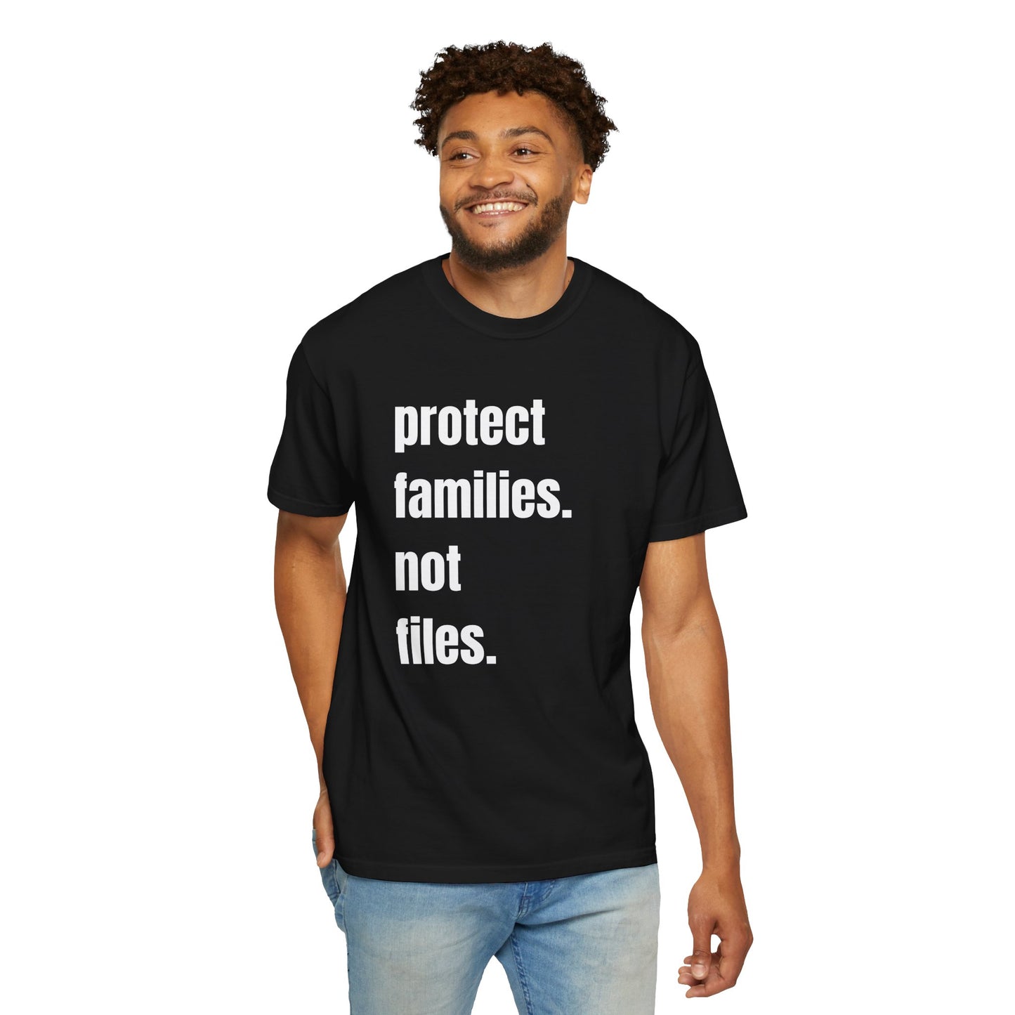 Protect Families Not Files | Community Action Tee