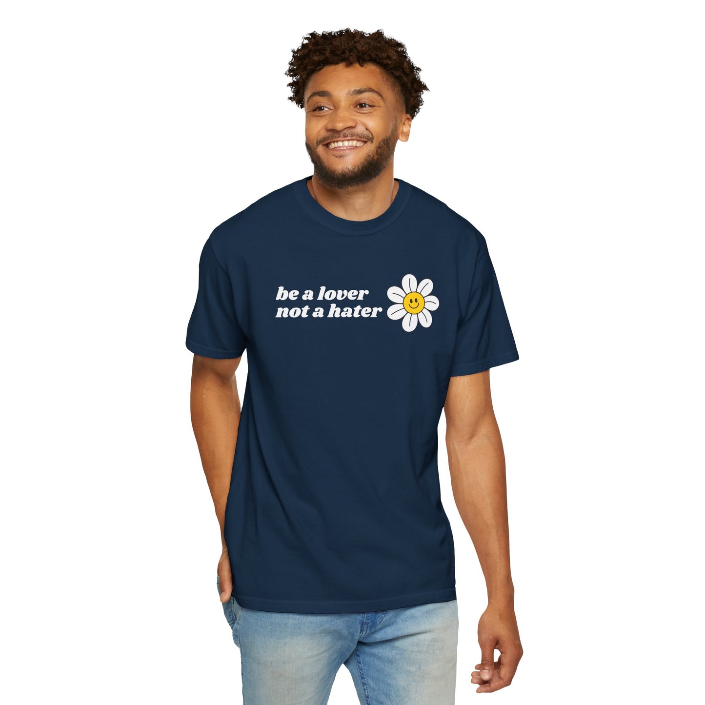 Be a Lover Not a Hater | Inspirational Tee
