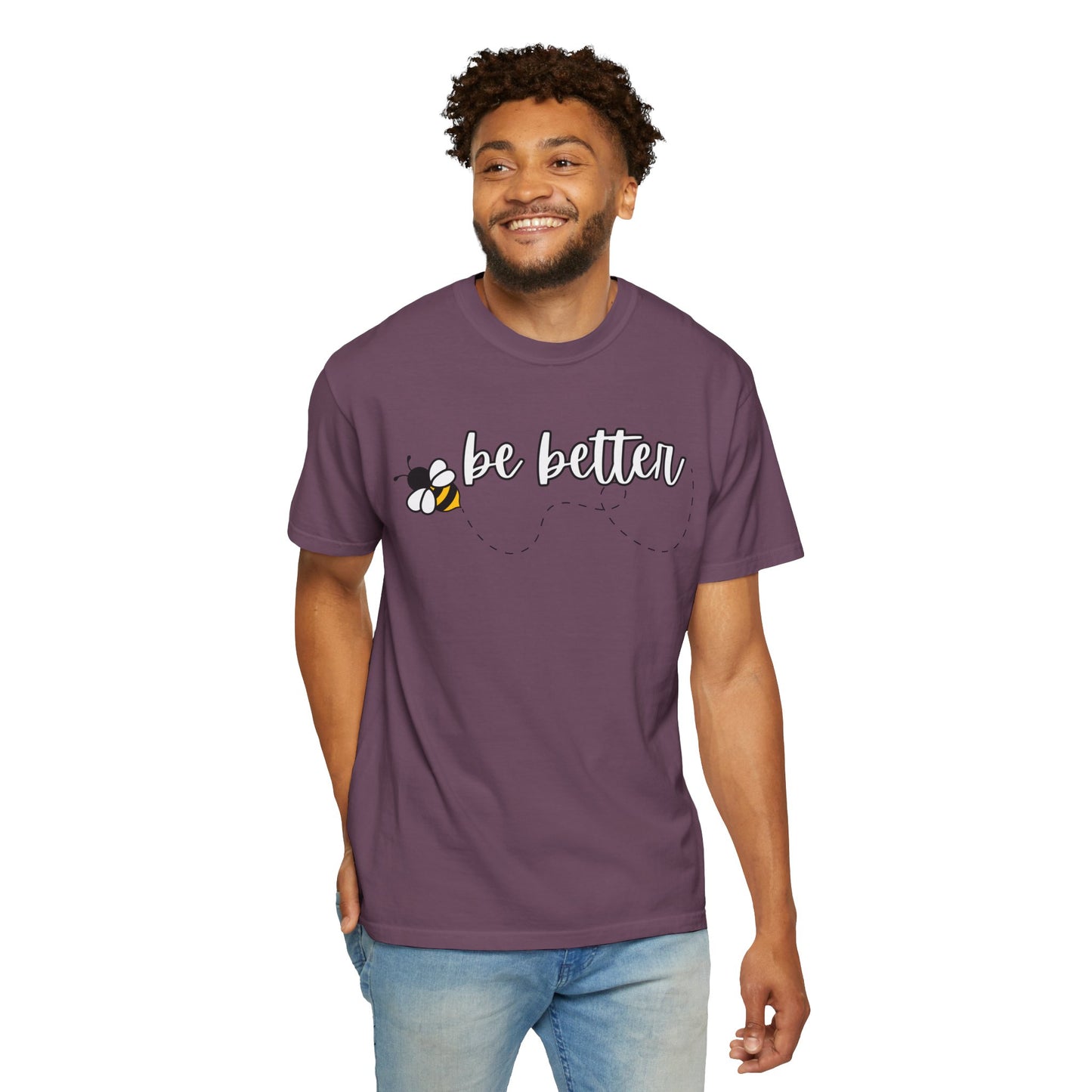 Be Better | Inspirational Tee
