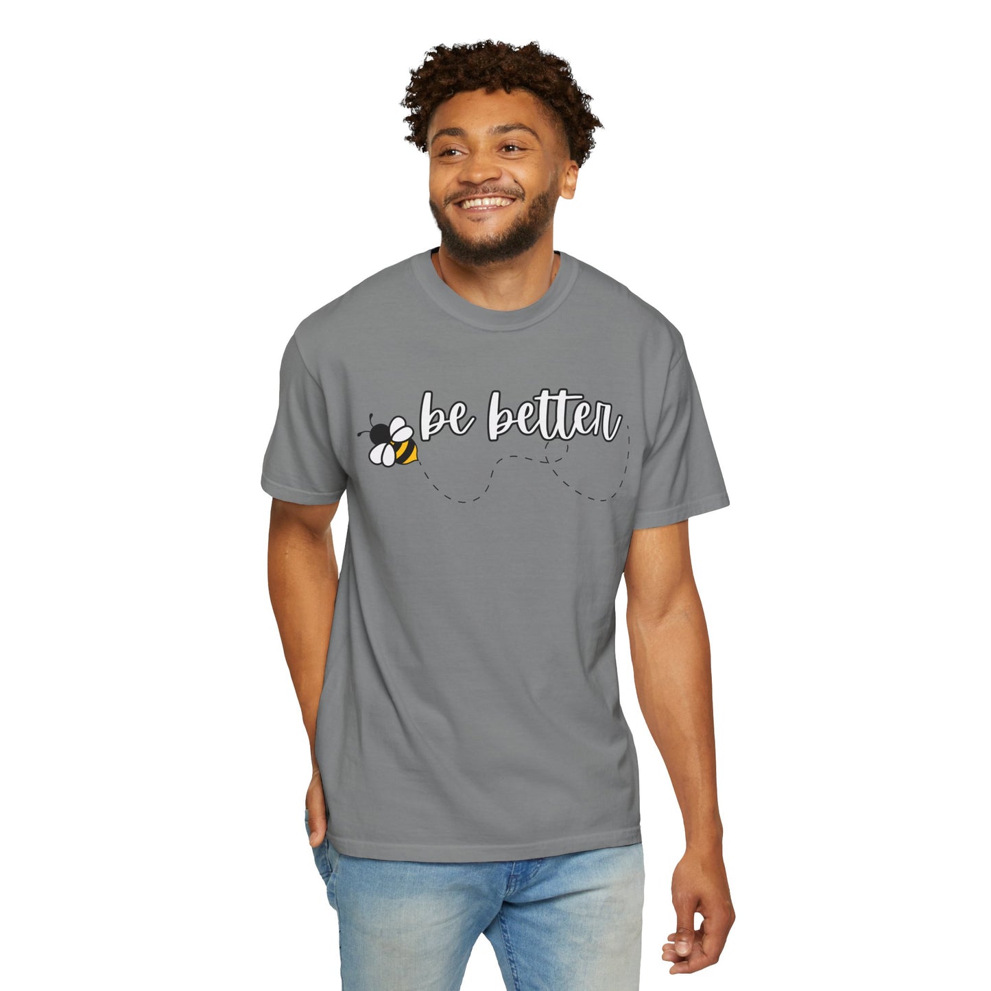 Be Better | Inspirational Tee