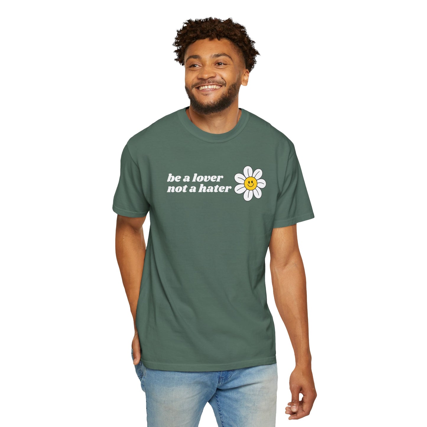 Be a Lover Not a Hater | Inspirational Tee