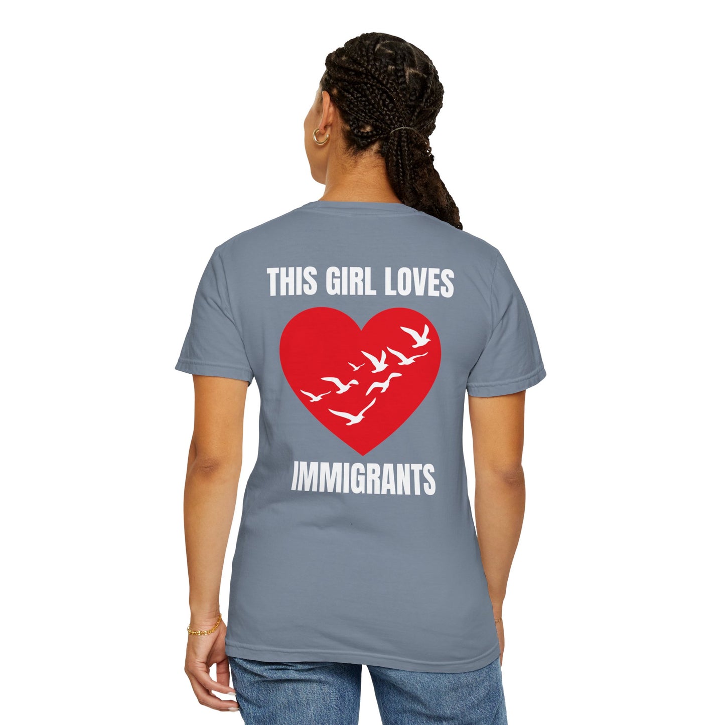 This Girl Loves Immigrants | Community Action Tee