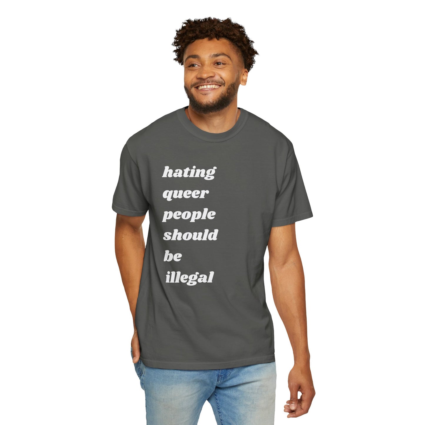 Hating Queer People Should Be Illegal | Inspirational Tee