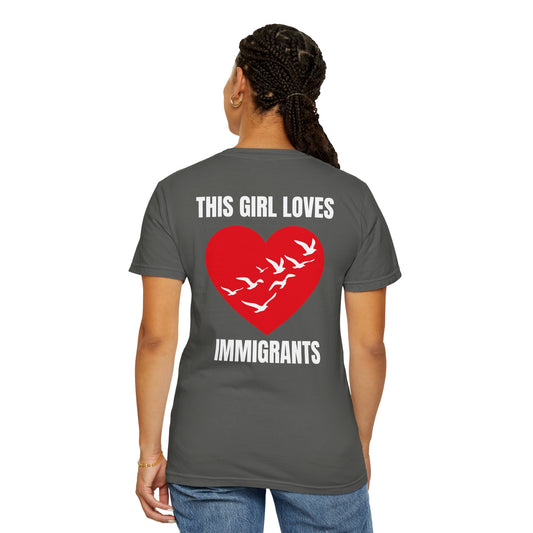 This Girl Loves Immigrants | Community Action Tee