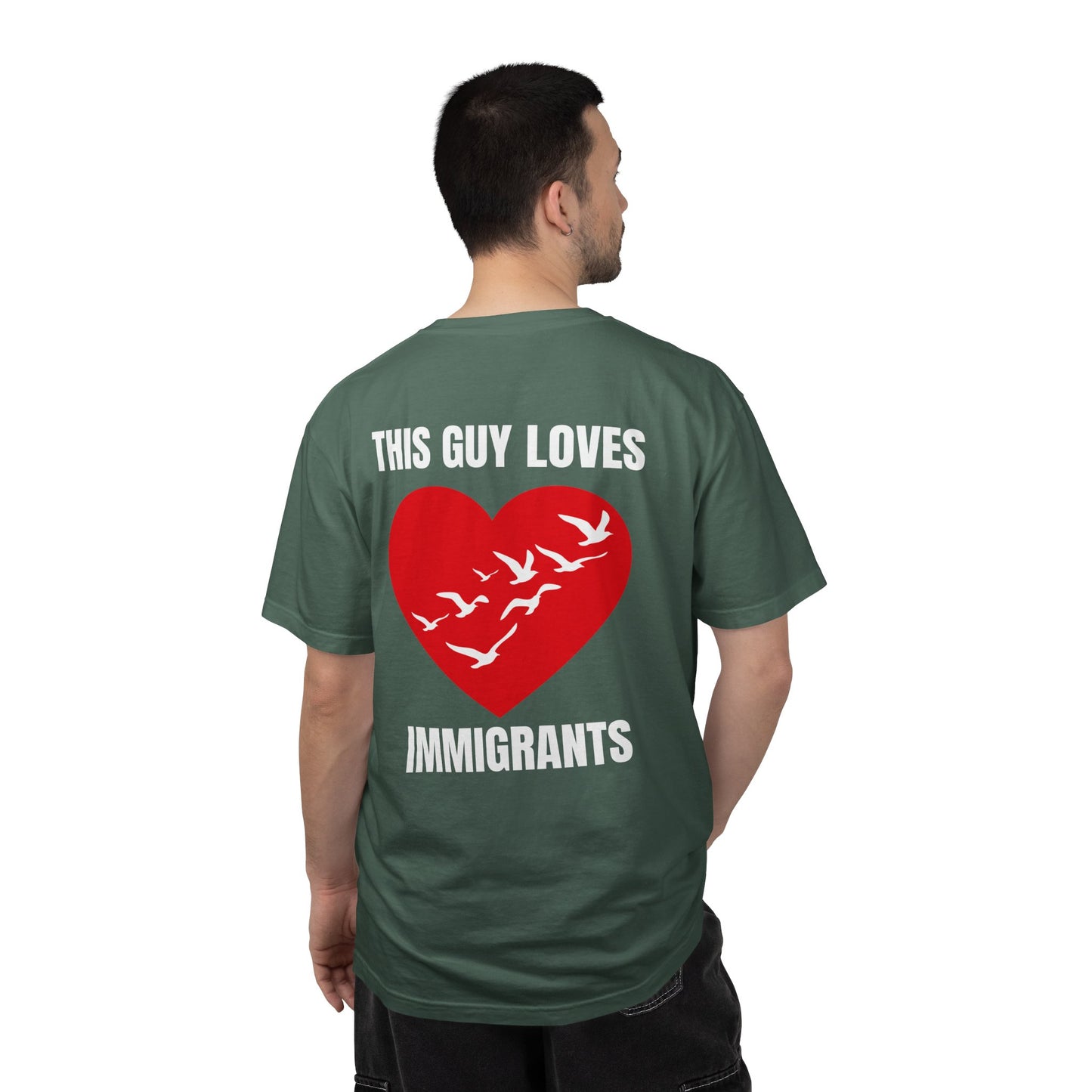 This Guy Loves Immigrants | Community Action Tee