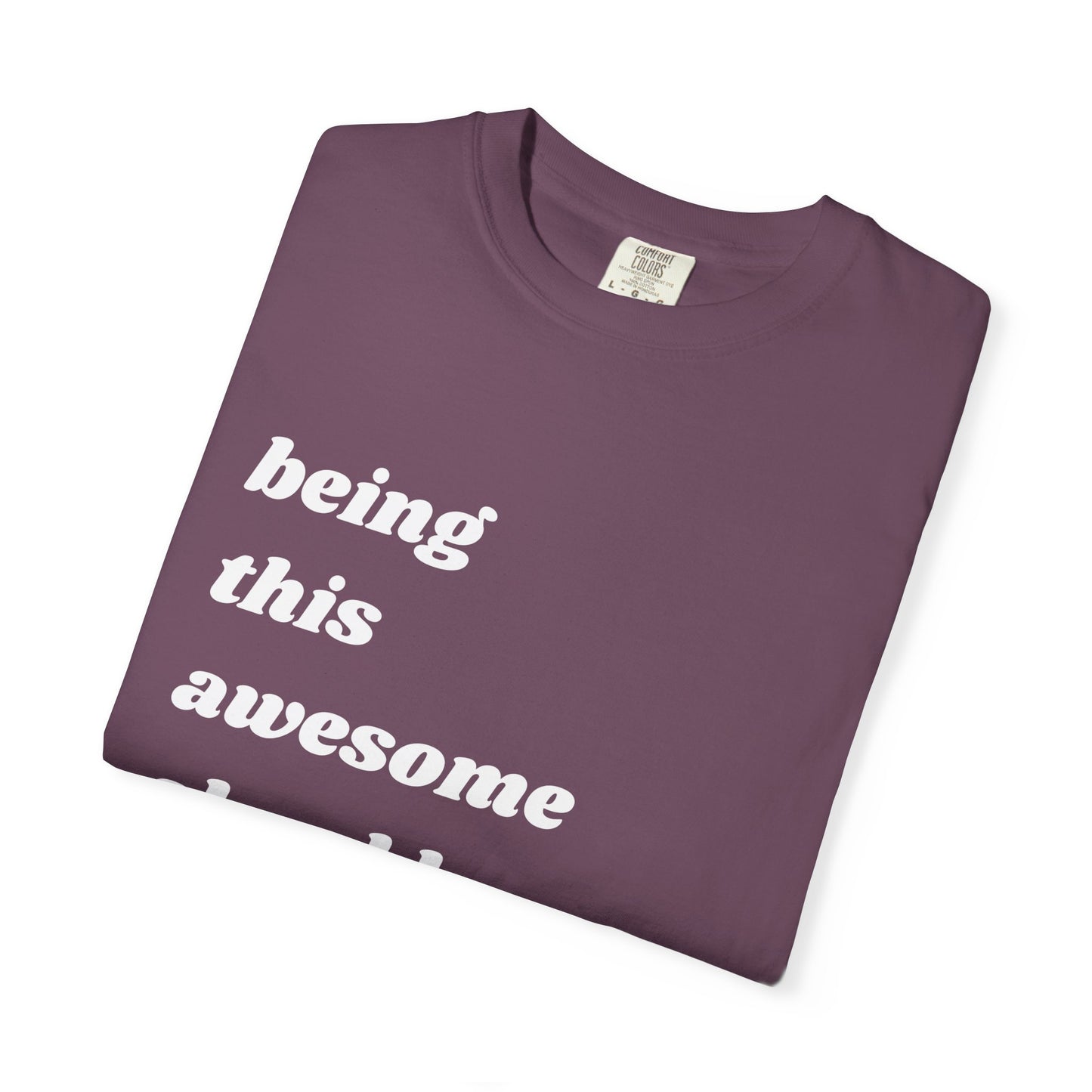 Being This Awesome Should Be Illegal | Inspirational Tee