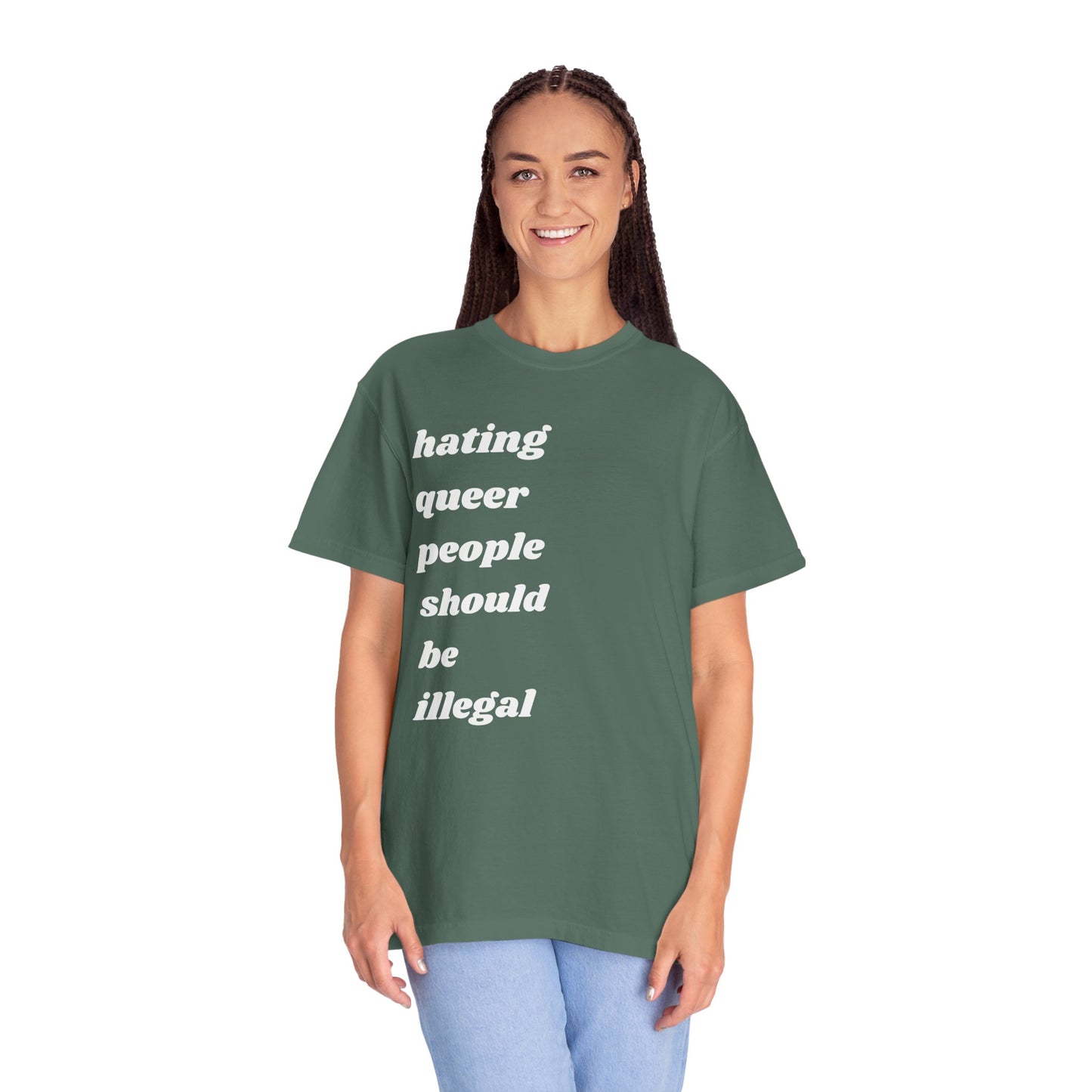 Hating Queer People Should Be Illegal | Inspirational Tee