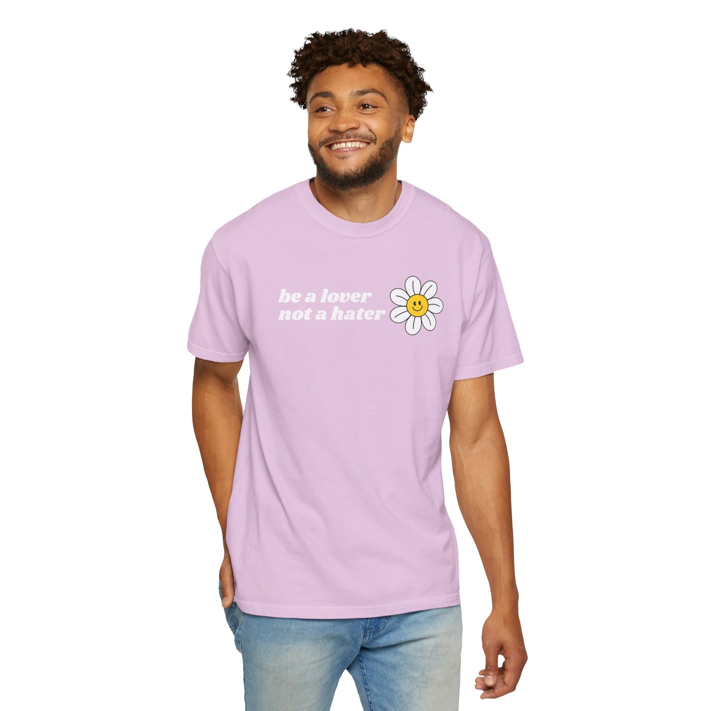Be a Lover Not a Hater | Inspirational Tee