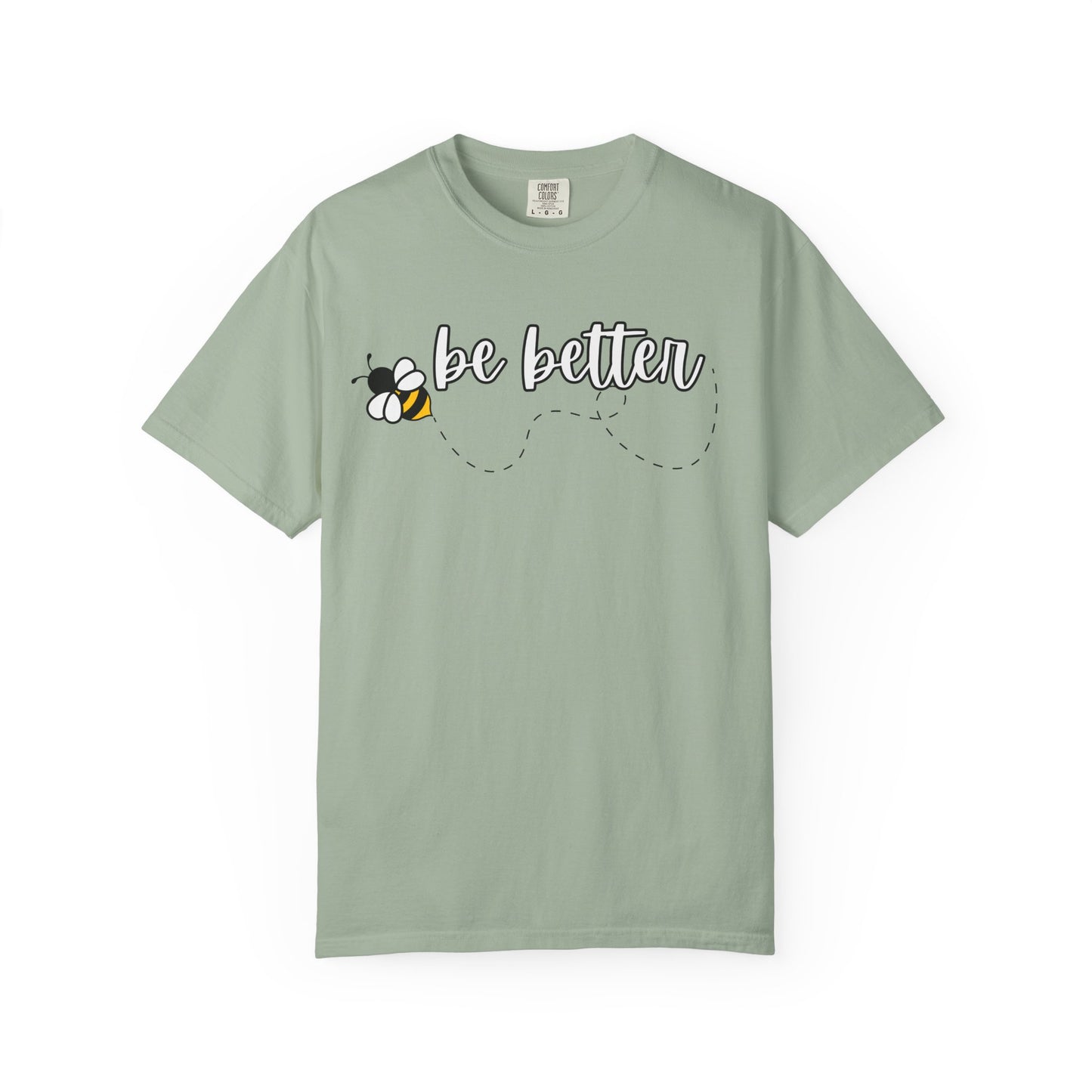 Be Better | Inspirational Tee