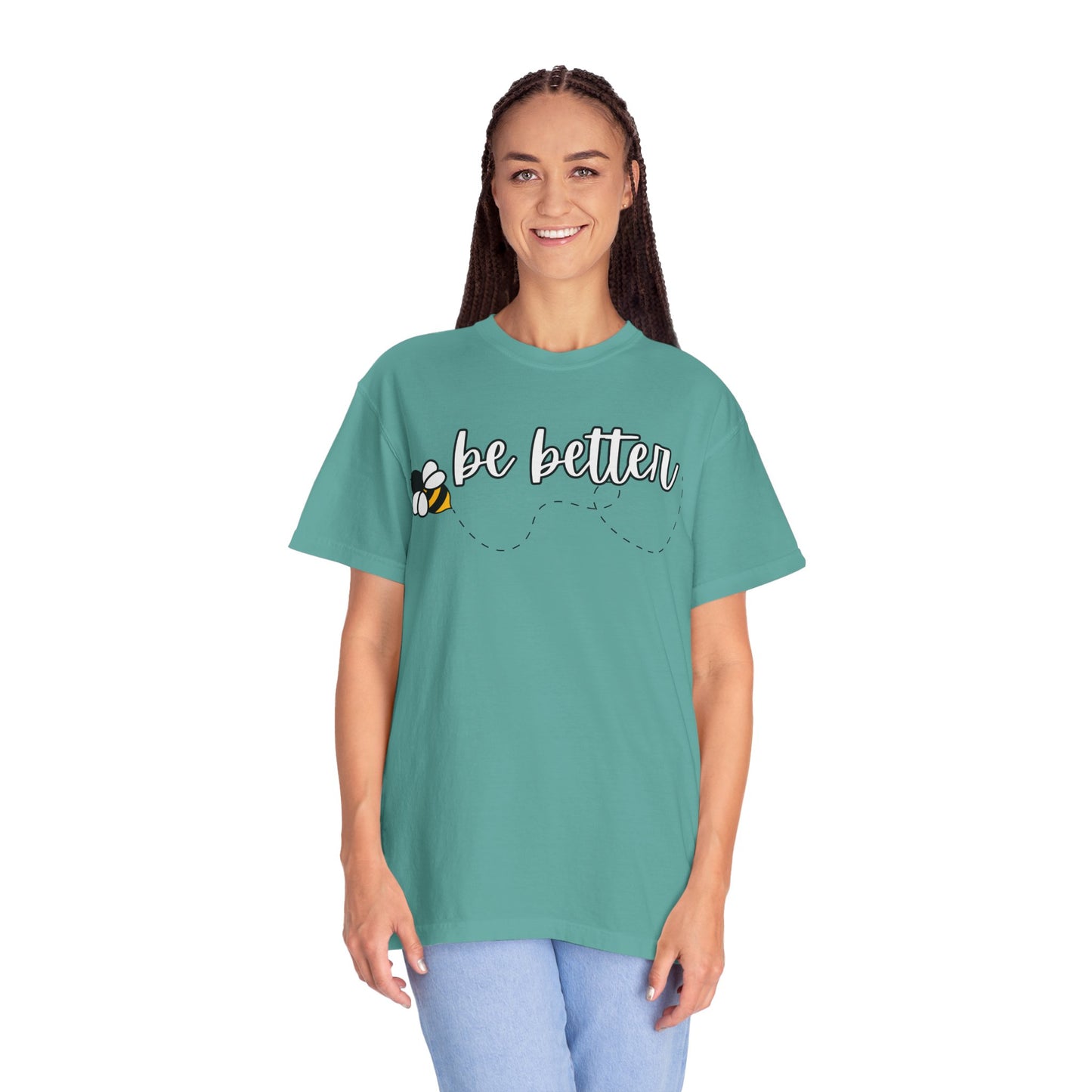 Be Better | Inspirational Tee