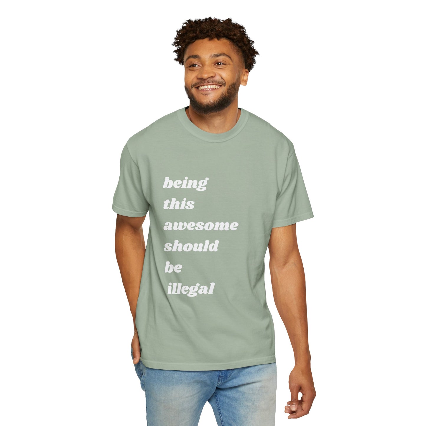 Being This Awesome Should Be Illegal | Inspirational Tee