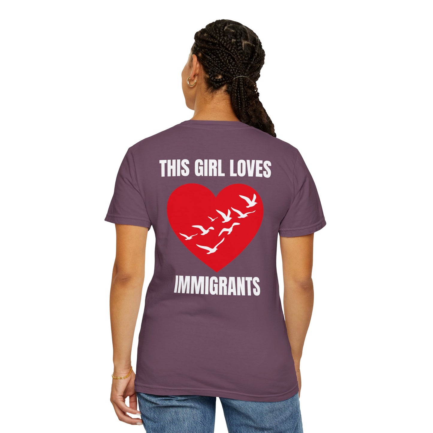 This Girl Loves Immigrants | Community Action Tee