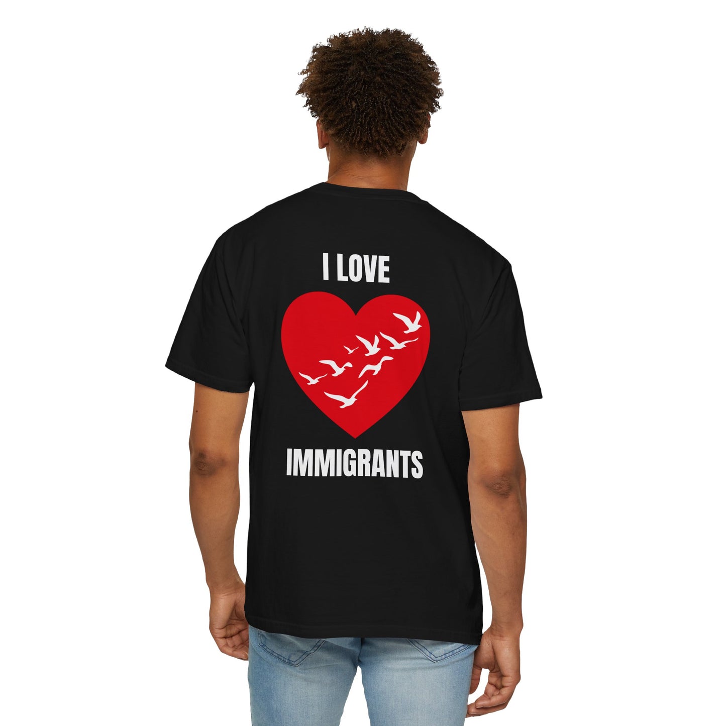 I Love Immigrants | Community Action Tee