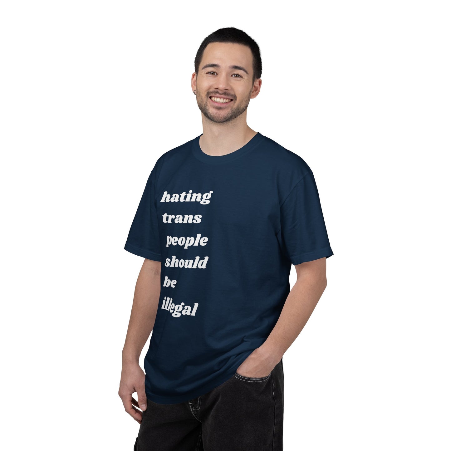 Hating Trans People Should Be Illegal | Inspirational Tee