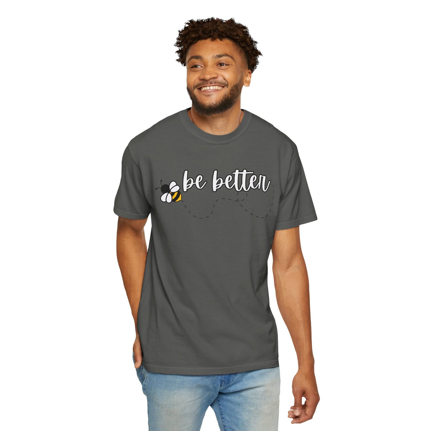 Be Better | Inspirational Tee