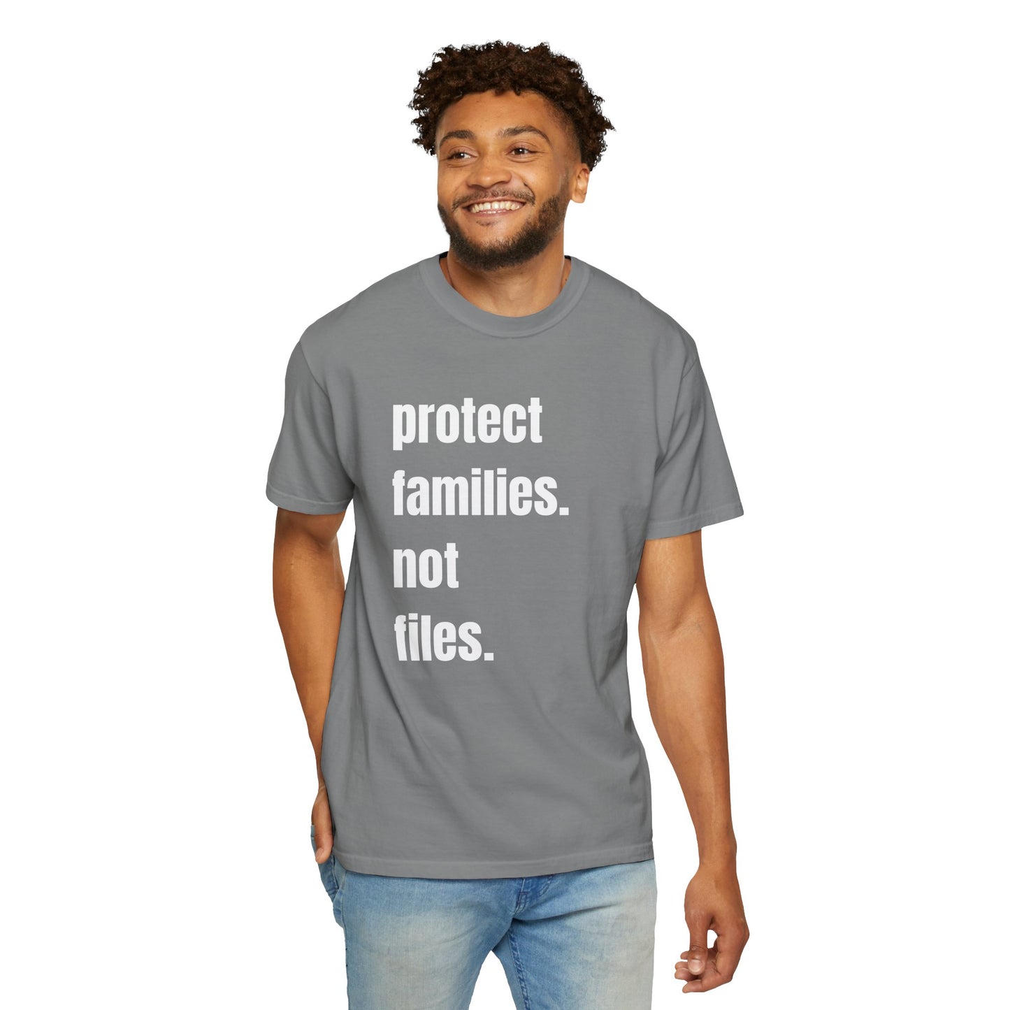 Protect Families Not Files | Community Action Tee