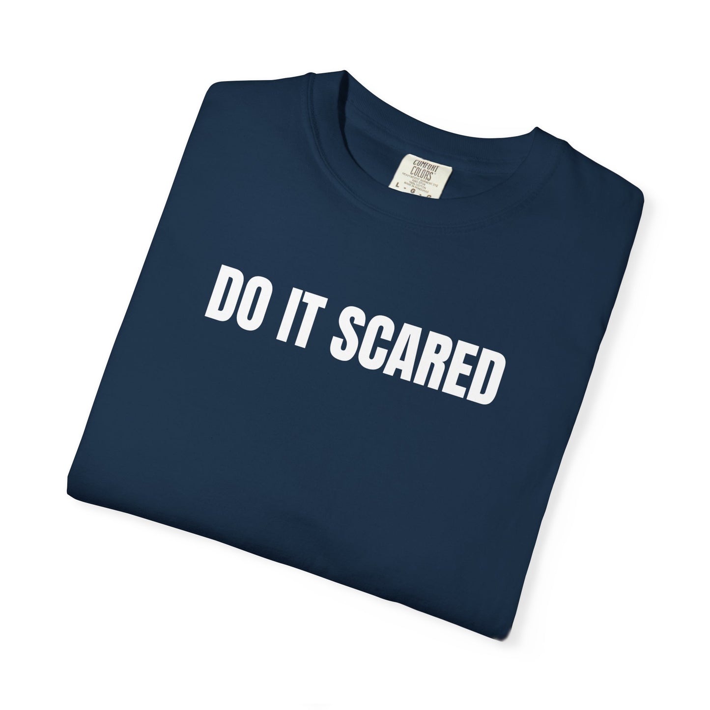 Do It Scared | Inspirational Tee